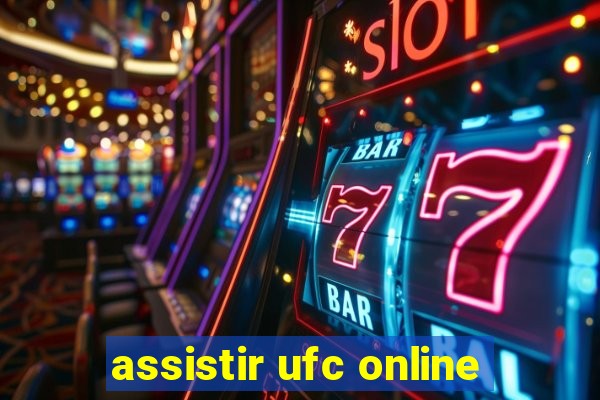 assistir ufc online